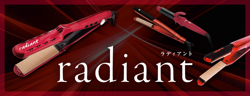 radiant－ラディアント－