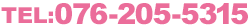 TEL:076-205-5315