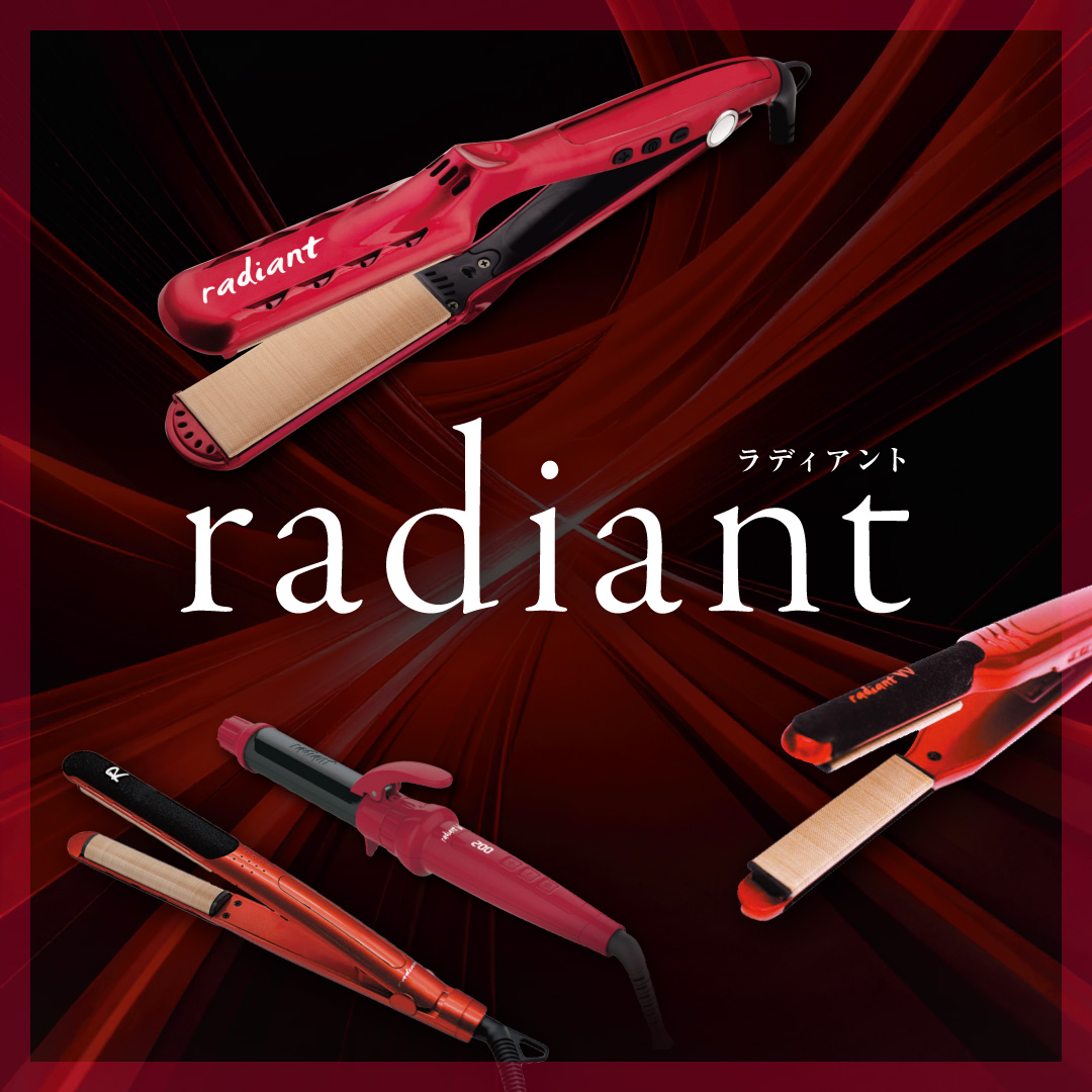 radiant－ラディアント－